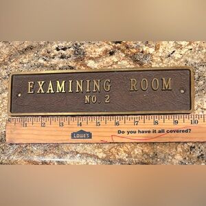 Vintage Examining Room Brass Sign